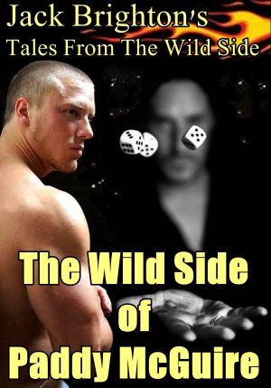 [Tales from The Wild Side 06] • The Wild Side of Paddy McGuire